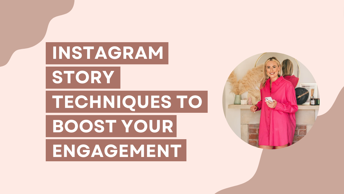 Instagram Story Techniques to Bosst Your Engagement